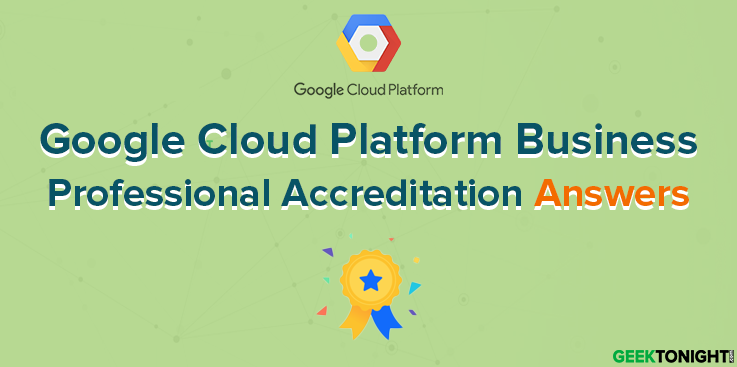 Google Cloud Platform Business Professional Accreditation